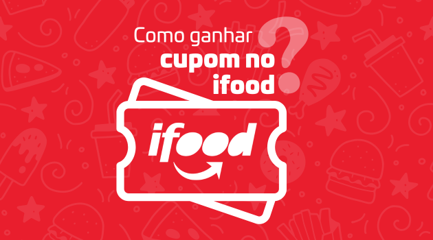 Como ganhar cupom no iFood agora